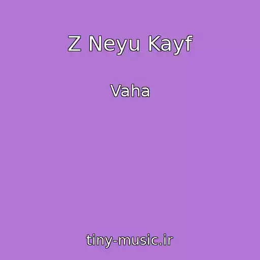 کاور آهنگ Z Neyu Kayf از Vaha