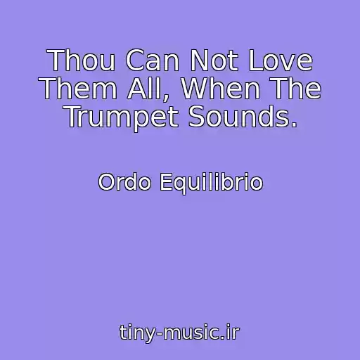 کاور آهنگ Thou Can Not Love Them All, When The Trumpet Sounds. از Ordo Equilibrio
