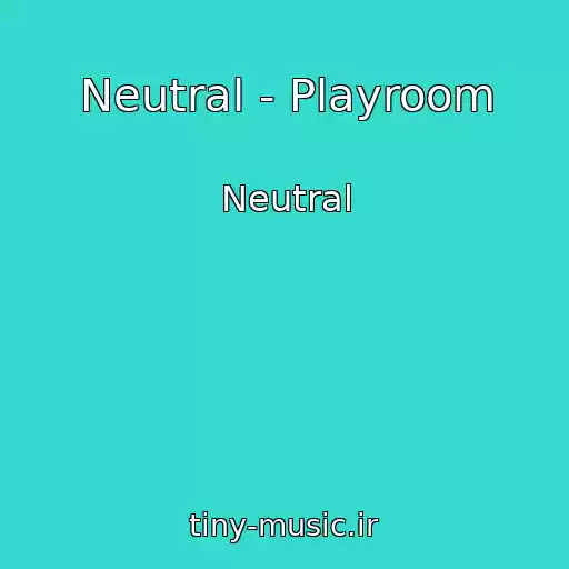 کاور آهنگ Neutral - Playroom از Neutral