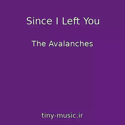 کاور آهنگ Since I Left You از The Avalanches