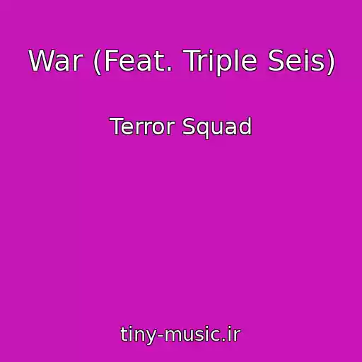 کاور آهنگ War (Feat. Triple Seis) از Terror Squad