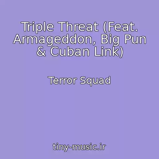 کاور آهنگ Triple Threat (Feat. Armageddon, Big Pun & Cuban Link) از Terror Squad