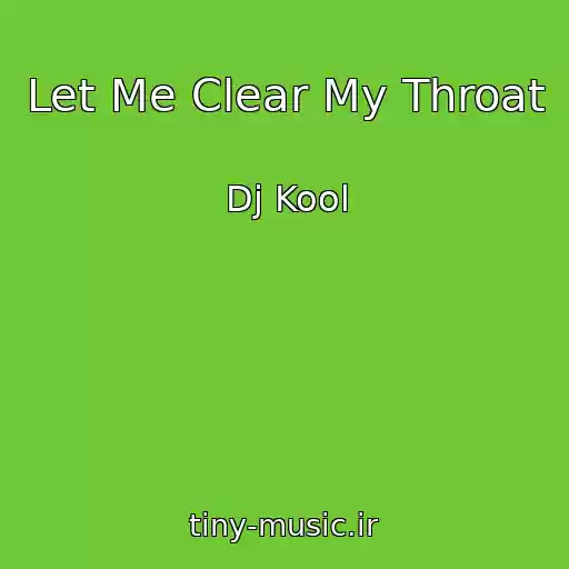 کاور آهنگ Let Me Clear My Throat از Dj Kool