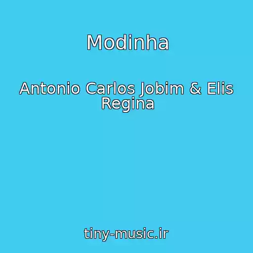 کاور آهنگ Modinha از Antonio Carlos Jobim & Elis Regina