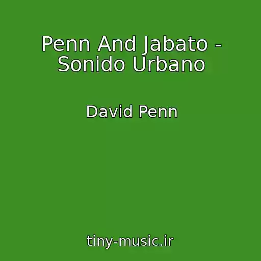 کاور آهنگ Penn And Jabato - Sonido Urbano از David Penn