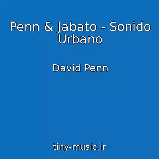 کاور آهنگ Penn & Jabato - Sonido Urbano از David Penn