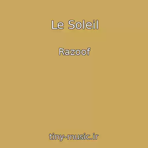 کاور آهنگ Le Soleil از Razoof