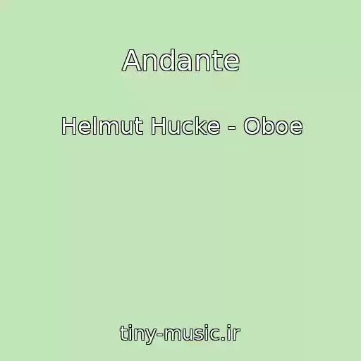 کاور آهنگ Andante از Helmut Hucke - Oboe