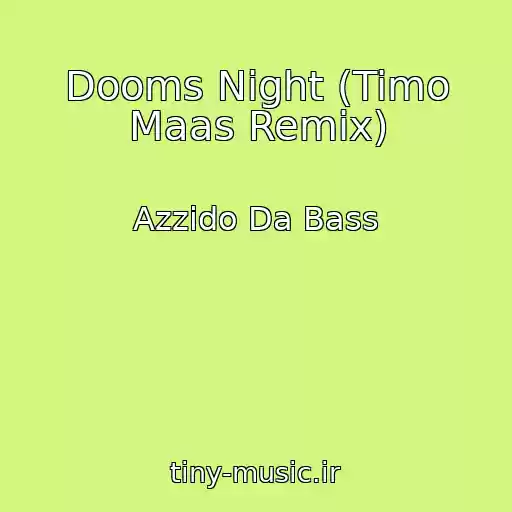 کاور آهنگ Dooms Night (Timo Maas Remix) از Azzido Da Bass