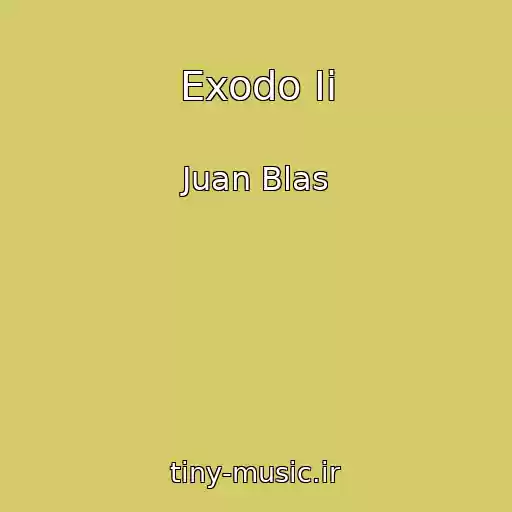 کاور آهنگ Exodo Ii از Juan Blas