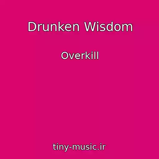 کاور آهنگ Drunken Wisdom از Overkill