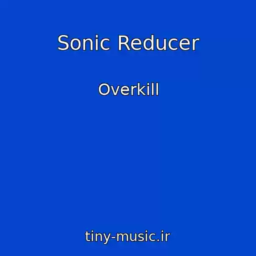 کاور آهنگ Sonic Reducer از Overkill