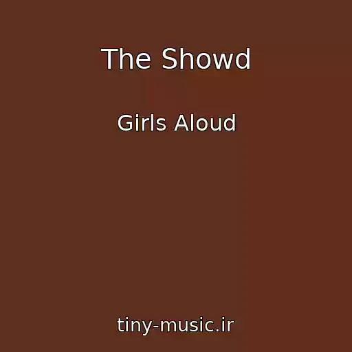 کاور آهنگ The Showd از Girls Aloud