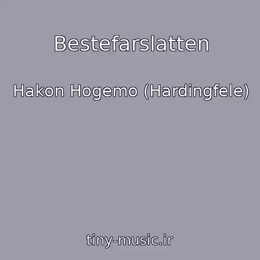 کاور آهنگ Bestefarslatten از Hakon Hogemo (Hardingfele)