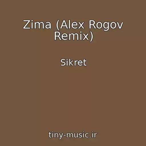 کاور آهنگ Zima (Alex Rogov Remix) از Sikret