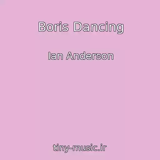 کاور آهنگ Boris Dancing از Ian Anderson