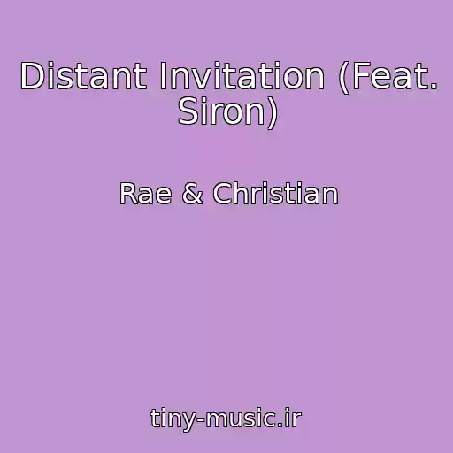 کاور آهنگ Distant Invitation (Feat. Siron) از Rae & Christian