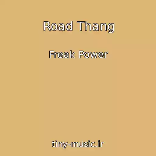 کاور آهنگ Road Thang از Freak Power