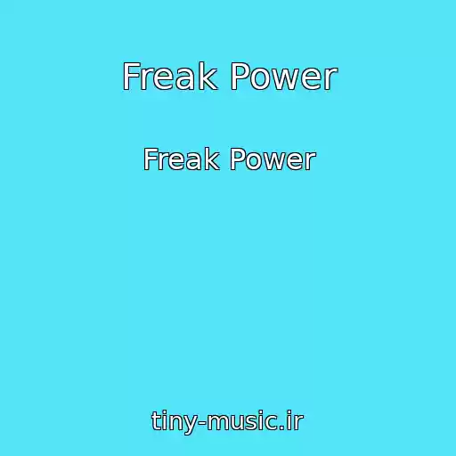 کاور آهنگ Freak Power از Freak Power