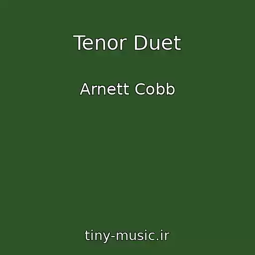 کاور آهنگ Tenor Duet از Arnett Cobb