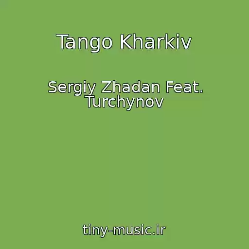 کاور آهنگ Tango Kharkіv از Sergіy Zhadan Feat. Turchynov