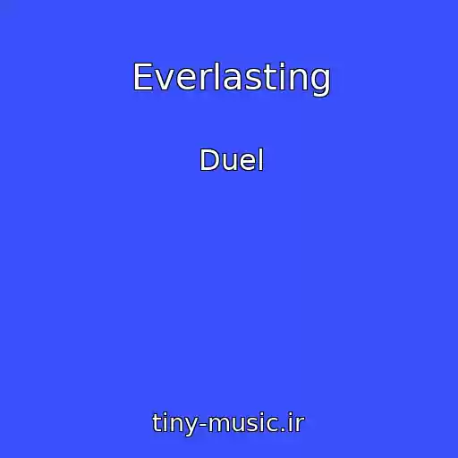 کاور آهنگ Everlasting از Duel