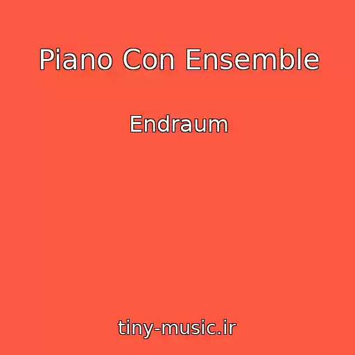 کاور آهنگ Piano Con Ensemble از Endraum