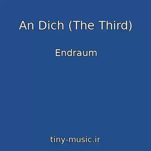 کاور آهنگ An Dich (The Third) از Endraum