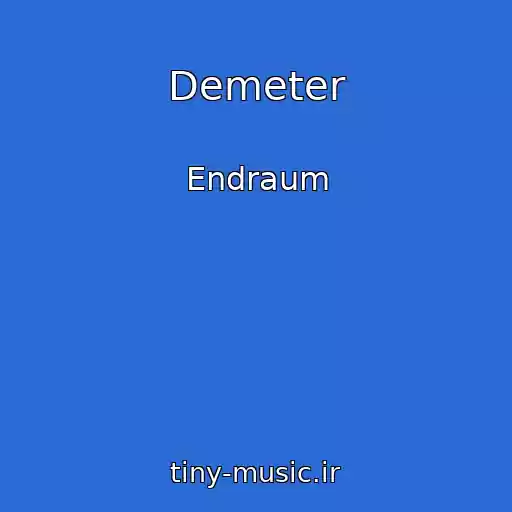 کاور آهنگ Demeter از Endraum