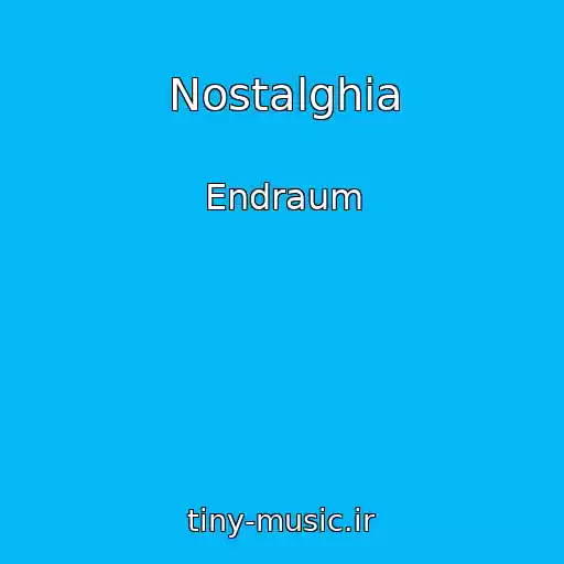 کاور آهنگ Nostalghia از Endraum