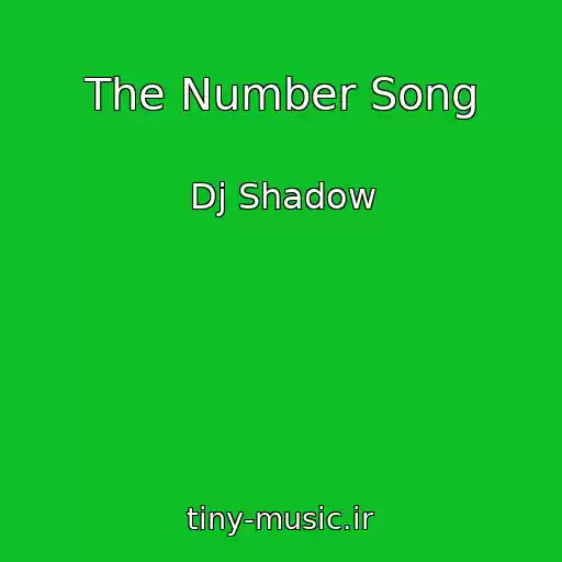 کاور آهنگ The Number Song از Dj Shadow