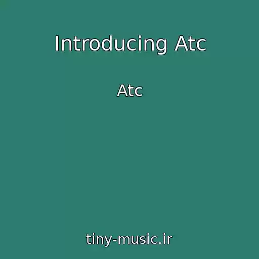 کاور آهنگ Introducing Atc از Atc