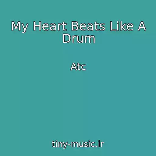 کاور آهنگ My Heart Beats Like A Drum از Atc