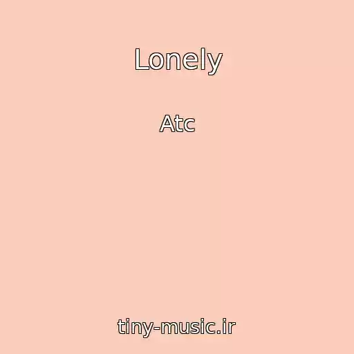 کاور آهنگ Lonely از Atc