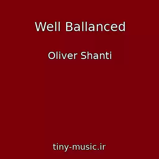 کاور آهنگ Well Ballanced از Oliver Shanti