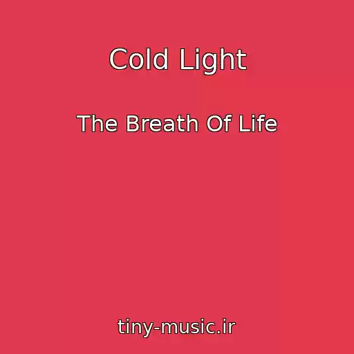 کاور آهنگ Cold Light از The Breath Of Life