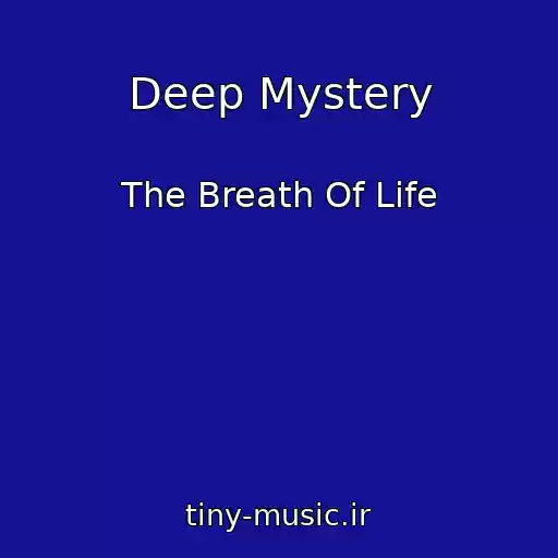 کاور آهنگ Deep Mystery از The Breath Of Life