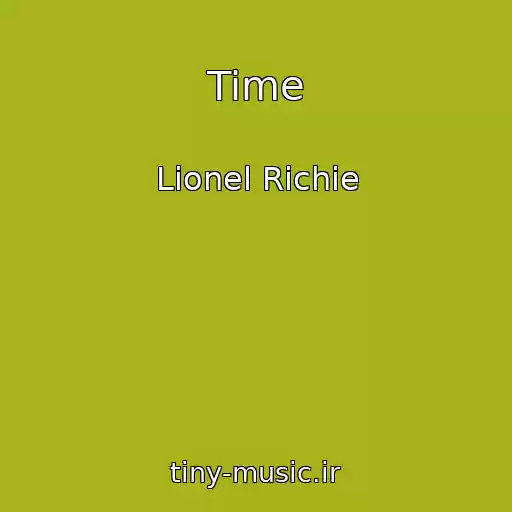 کاور آهنگ Time از Lionel Richie