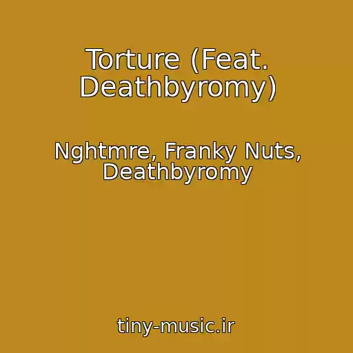 کاور آهنگ Torture (Feat. Deathbyromy) از Nghtmre, Franky Nuts, Deathbyromy