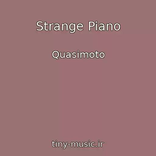 کاور آهنگ Strange Piano از Quasimoto