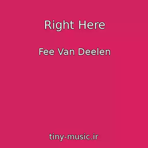 کاور آهنگ Right Here از Fee Van Deelen
