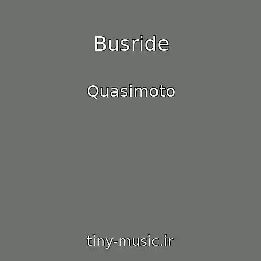 کاور آهنگ Busride از Quasimoto