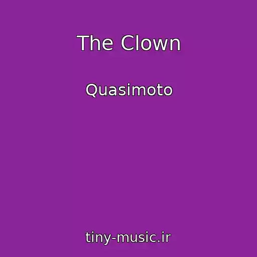 کاور آهنگ The Clown از Quasimoto
