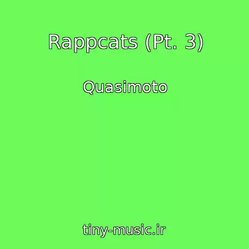 کاور آهنگ Rappcats (Pt. 3) از Quasimoto