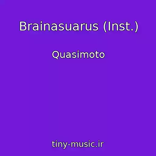 کاور آهنگ Brainasuarus (Inst.) از Quasimoto
