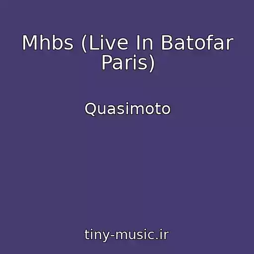 کاور آهنگ Mhbs (Live In Batofar Paris) از Quasimoto