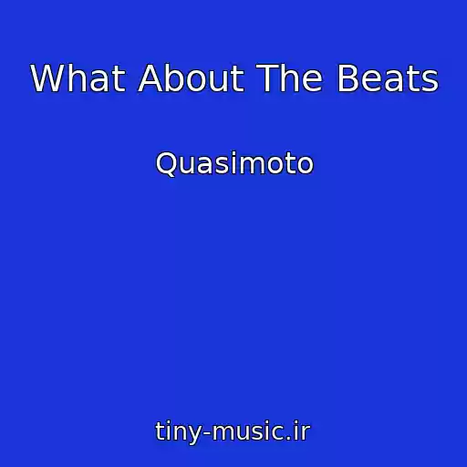 کاور آهنگ What About The Beats از Quasimoto