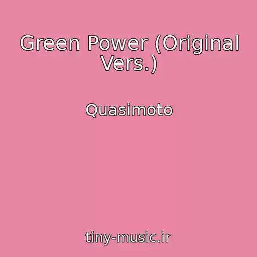 کاور آهنگ Green Power (Original Vers.) از Quasimoto