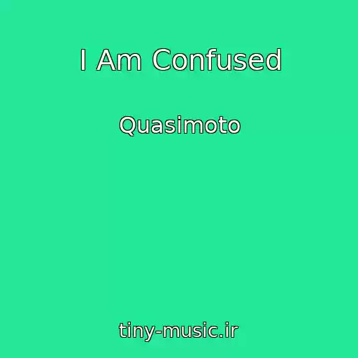 کاور آهنگ I Am Confused از Quasimoto