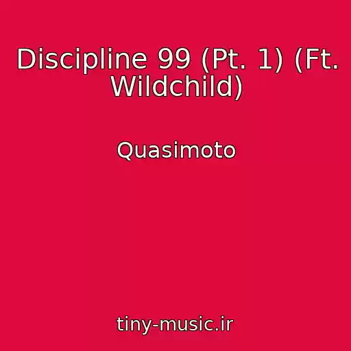کاور آهنگ Discipline 99 (Pt. 1) (Ft. Wildchild) از Quasimoto